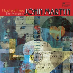 Head and heart : the acoustic John Martyn